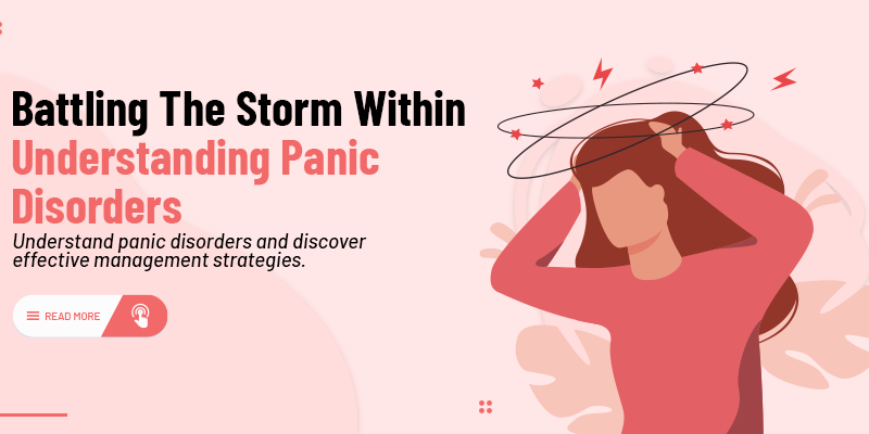 Battling the Storm Within: Understanding Panic Disorder